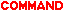 COMMAND